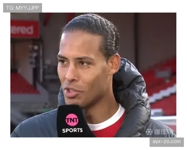 范戴克携手阿诺德 默契配合助力球队再攀高峰